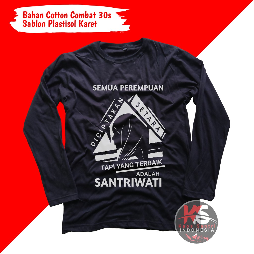 KAOS SANTRI // KAOS SANTRI SALAFI // KAOS DAKWAH // KAOS MUSLIM // KAOS DISTRO // KODE B-B2 LENGAN PANJANG