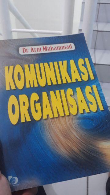 Komunikasi Organisasi By Dr Arni Muhammad