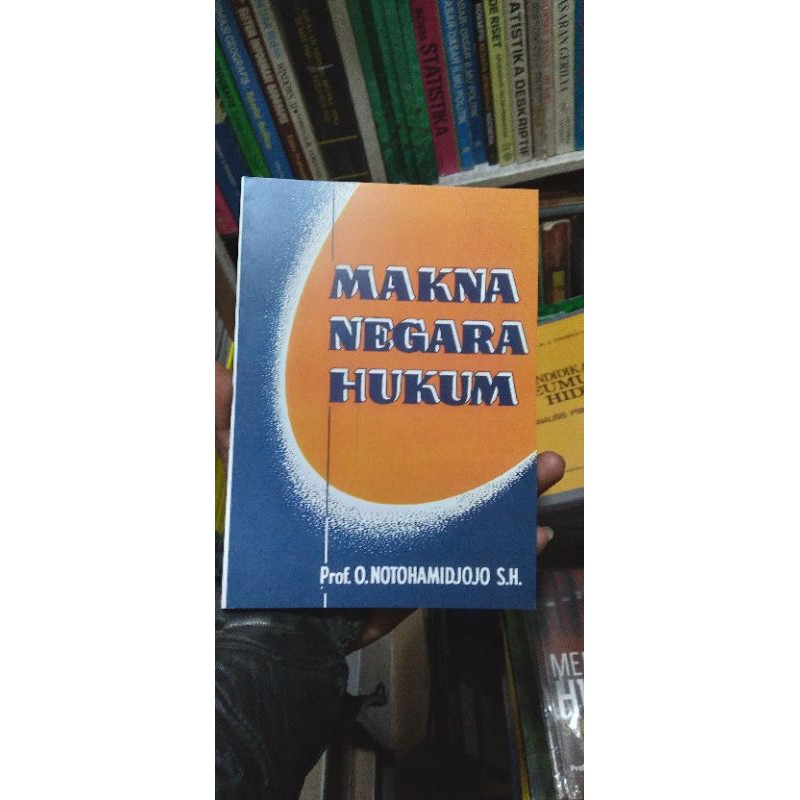 

MAKNA NEGARA HUKUM prof notohatmijojo sh