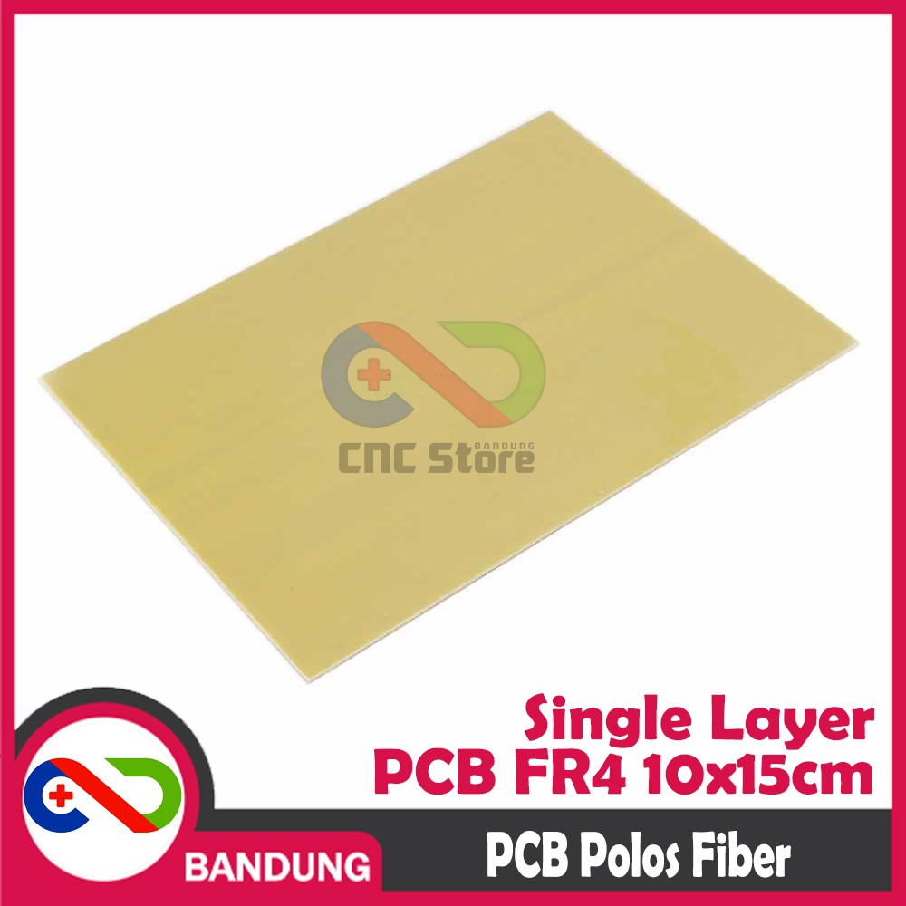 PCB POLOS SINGLE LAYER FR4 FIBER 10X15CM PCB KOSONG CETAK SATU SISI HQ