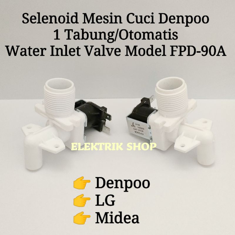 SELENOID MESIN CUCI DENPOO 1 TABUNG / WATER INLET VALVE MESIN CUCI MODEL FDP-90A