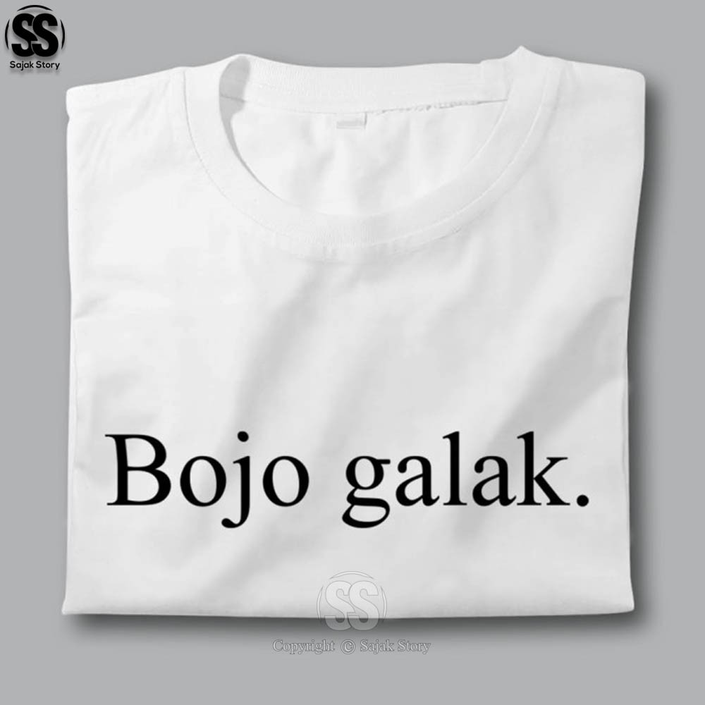 Kaos Kata Kata Ambyar Bojo Galak Kualitas Distro Premium Baju