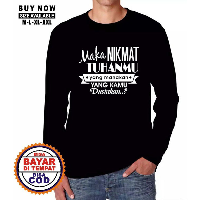 Kaos Dakwah Islami / Kaos Muslim / Kaos Santri / Kaos Terbaru / Kaos Dakwah Panjang NIKMAT TUHANMU-3