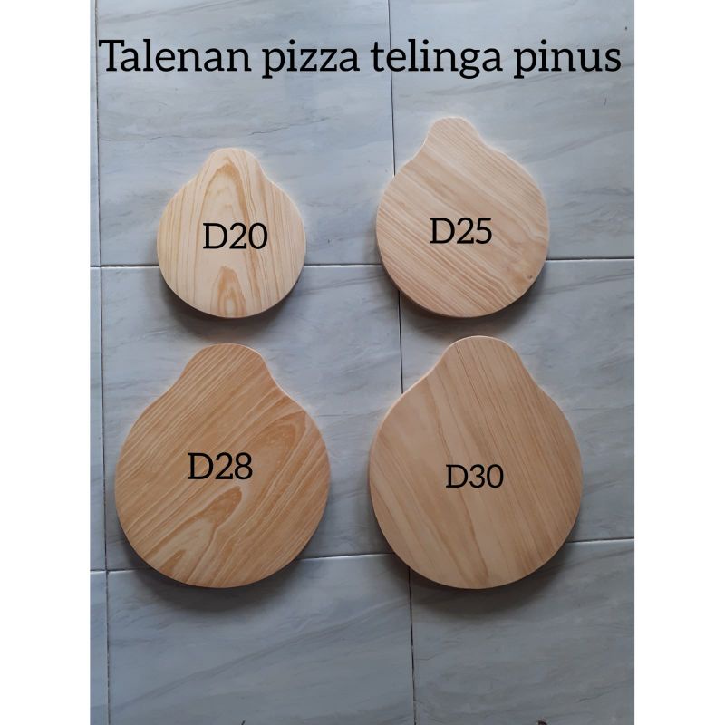 Talenan Pizza /Talenan Kendi/Talenan Kayu Pinus /Talenan Telinga D20.d25.d28.d30cm