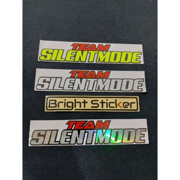 STICKER TEAM SILENT MODE STICKER MOTOR STICKER MOBIL CUTTING
