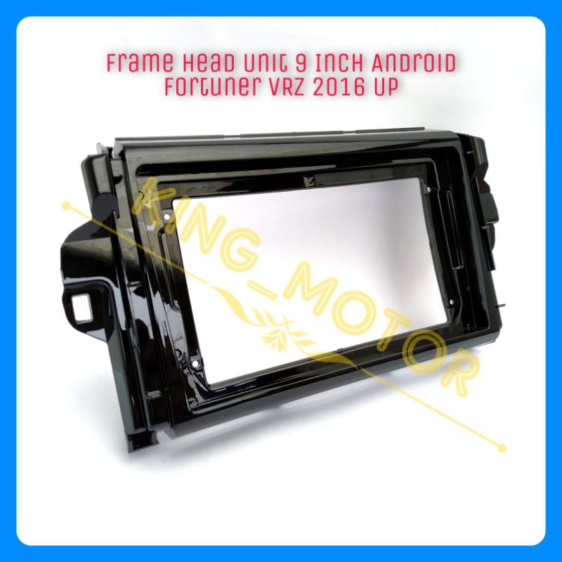 Frame HU Head Unit 9 Inch Android Fortuner VRZ 2016 Up