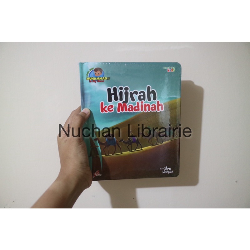 Buku Anak MIMH (Muhammad is My Hero) Seri 9 Hijrah ke Madinah *eceran
