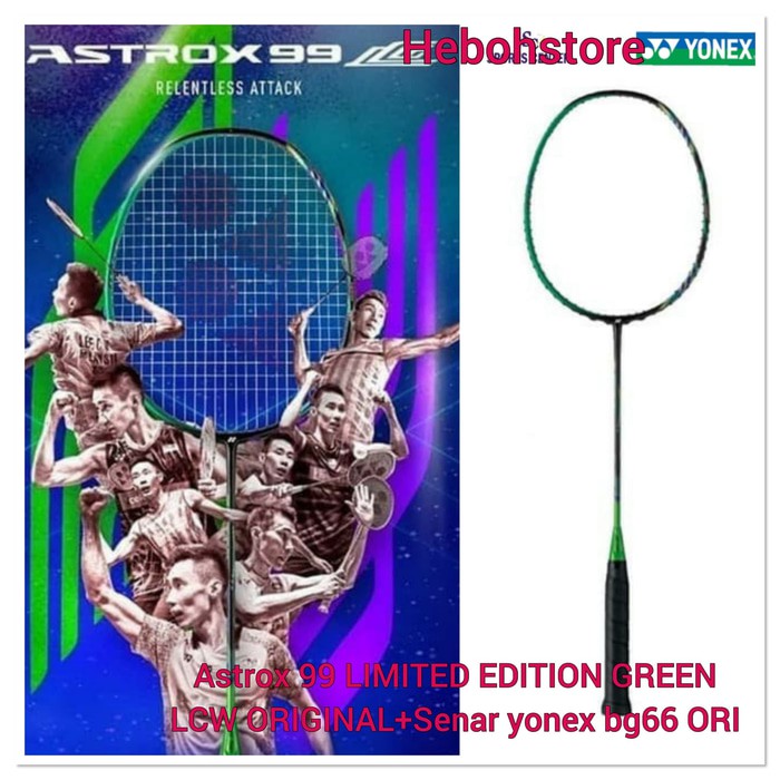 Promo Free pasang Raket YONEX ASTROX 99 limited edition LCW GREEN+Senarbg66 Limited