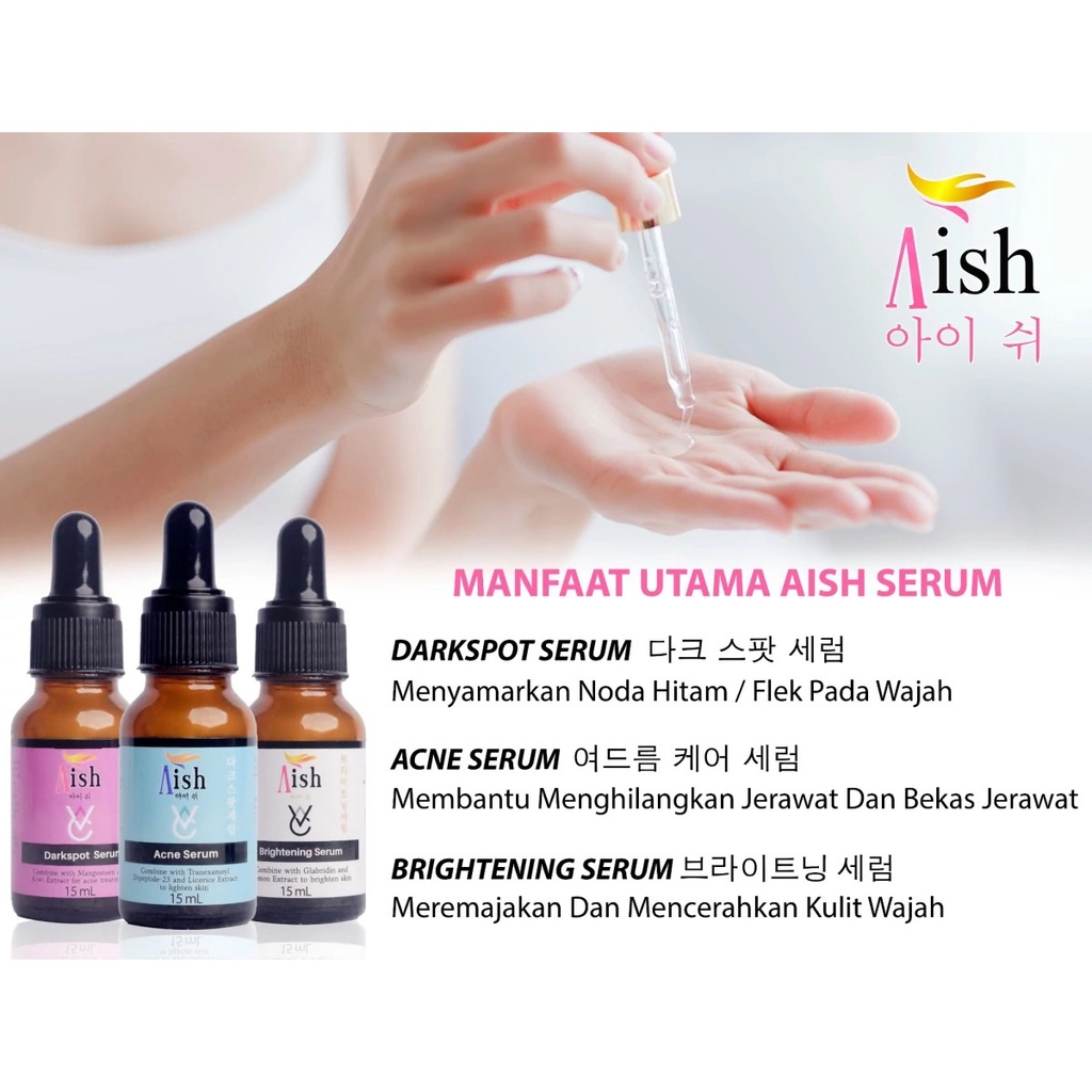 SERUM AISH | AISH SERUM ACNE/ DARK SPOT/ BRIGHTENING ASLI KOREA