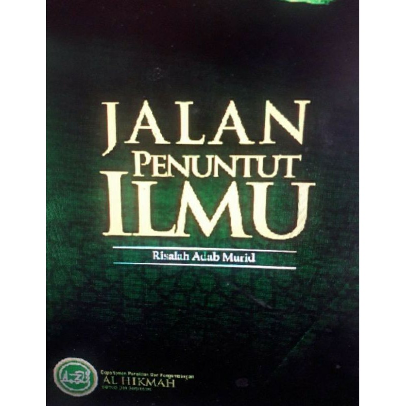 

Jalan Penuntut Ilmu Risalah adab murid