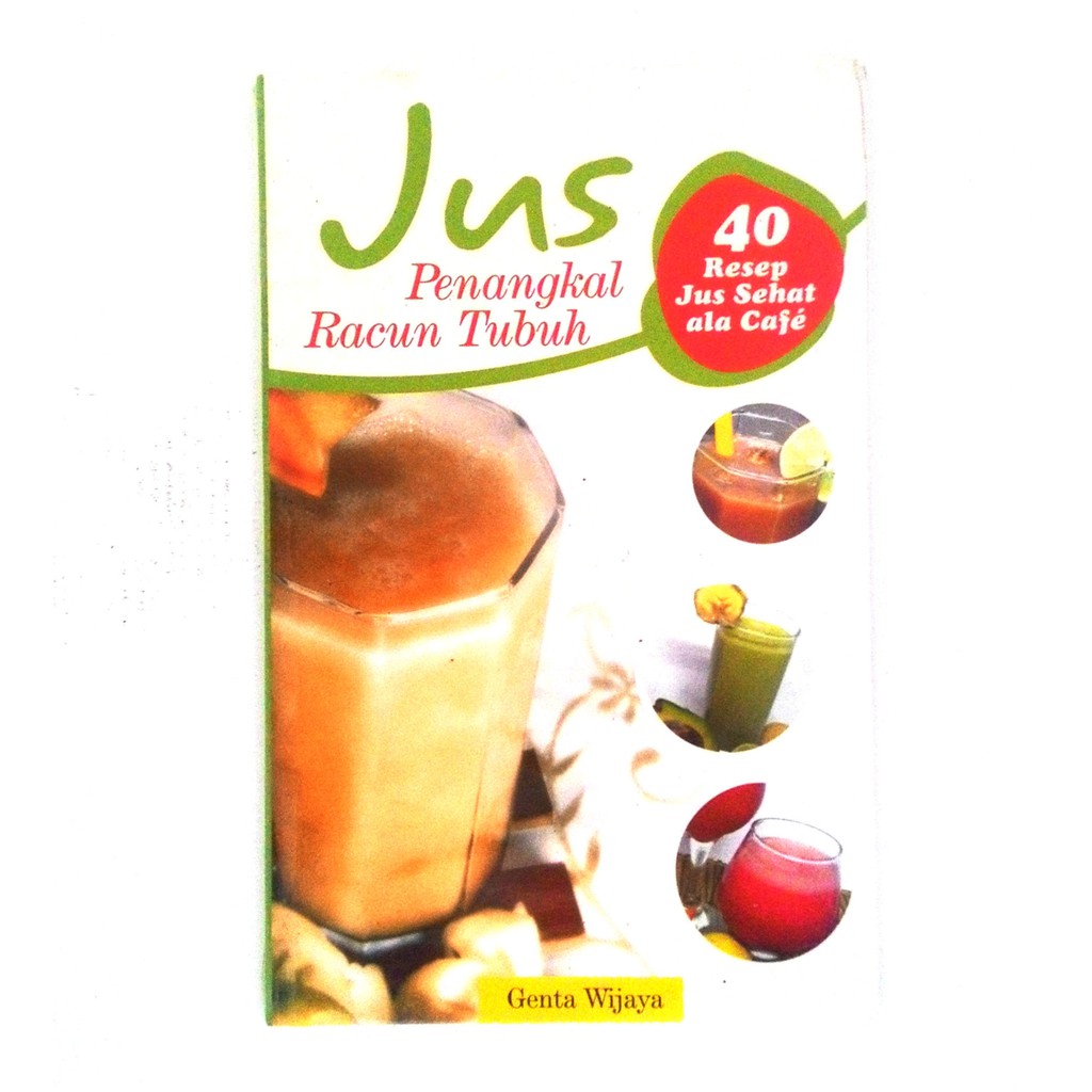 

40 Jus Penangkal Racun Tubuh