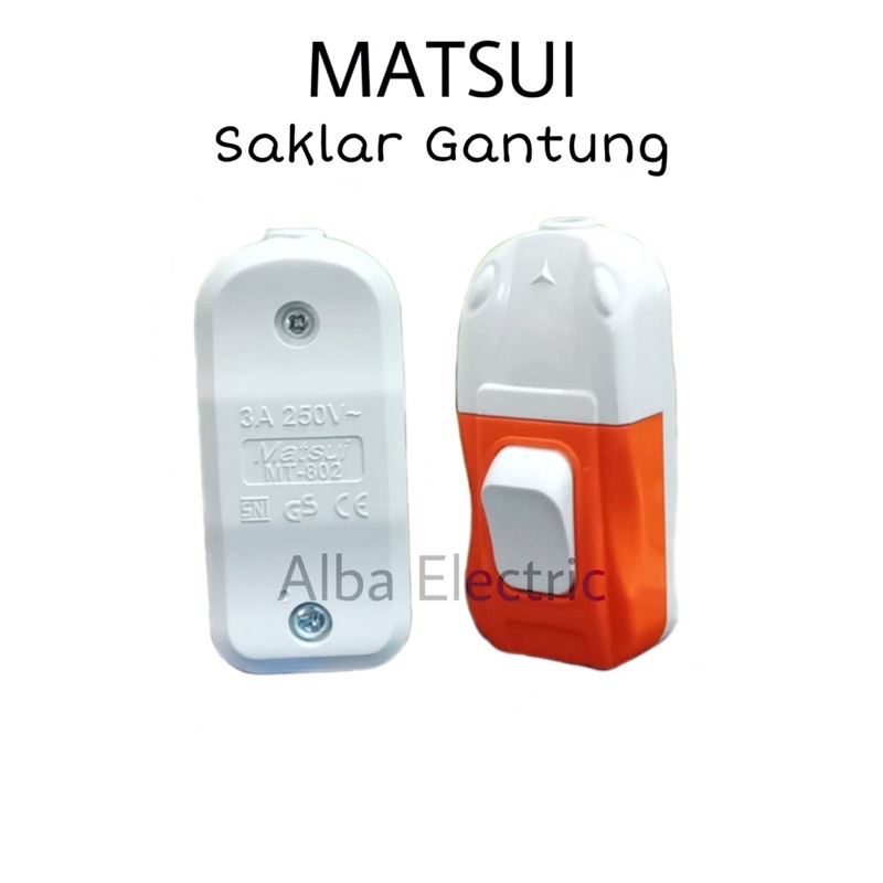 Saklar Gantung ON OFF Matsui 1 Arah Saklar Switch MT-802 SNI Cetekan On Off Gantung