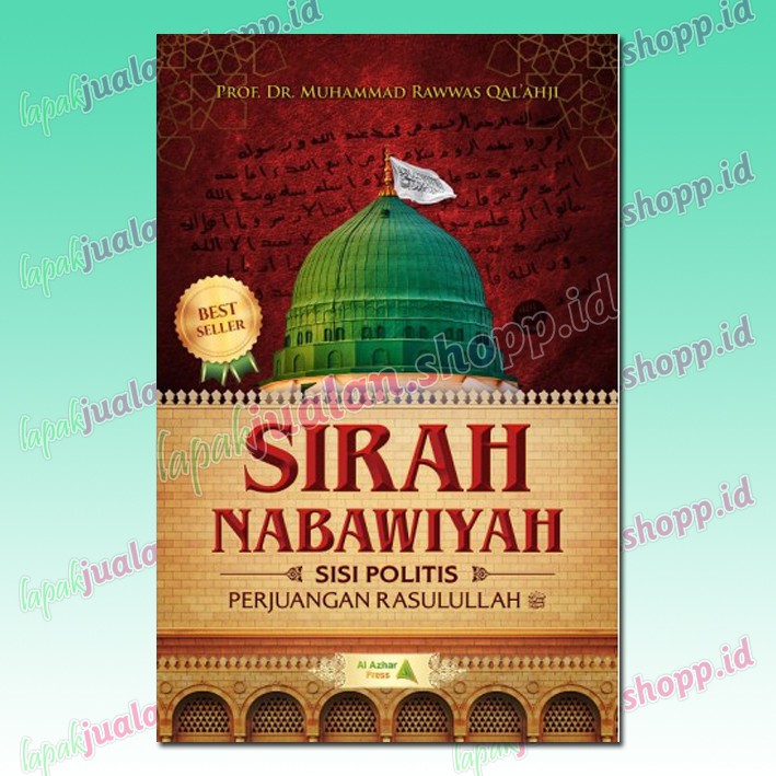 Sirah Nabawiyah Sisi Politik Perjuangan Rasulullah saw
