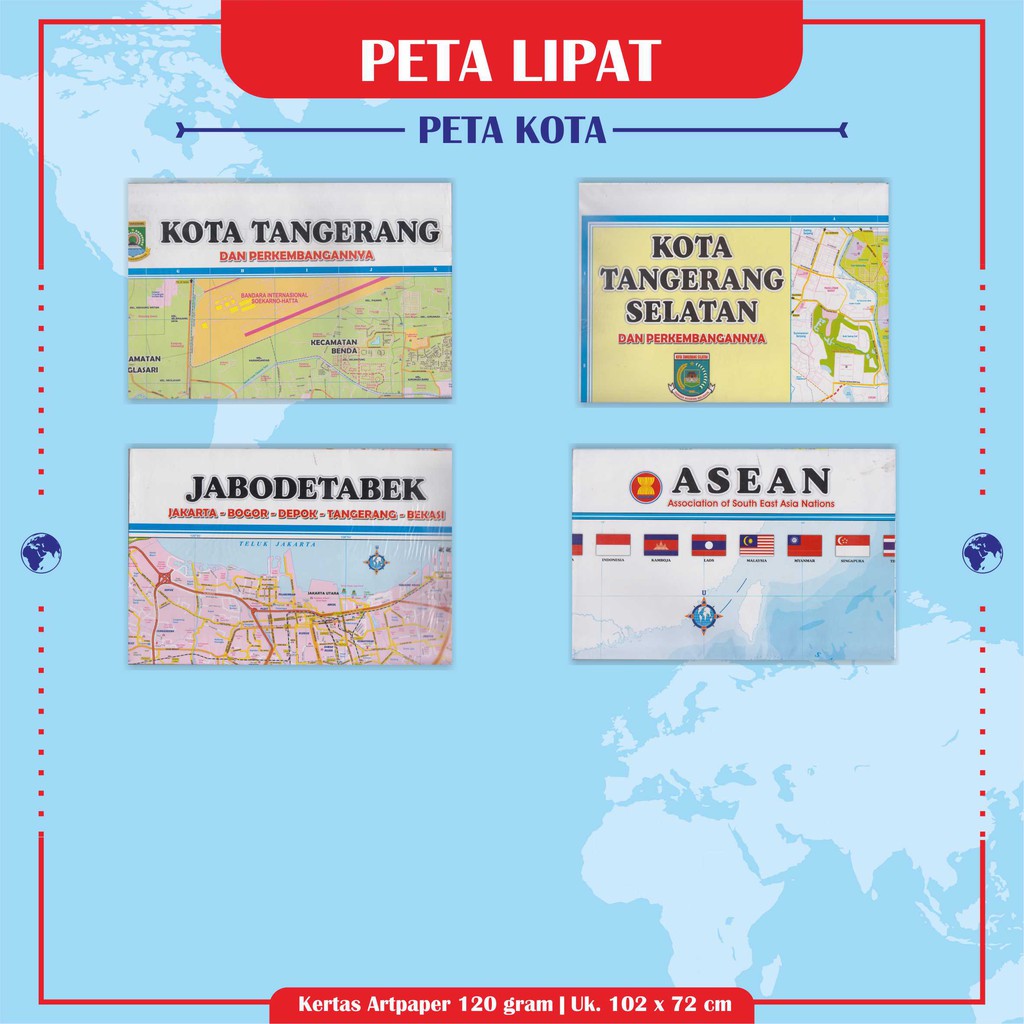 

Peta Lipat Kota Tangerang Peta Tangerang selatan Peta JABODETABEK dan Peta lipat ASEAN