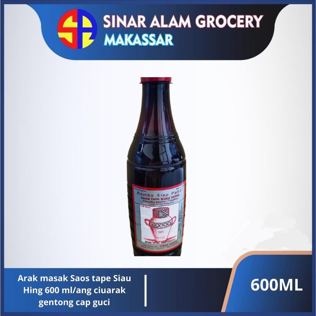 

Arak masak Saos tape Siau Hing 600 ml/ang ciuarak gentong cap guci