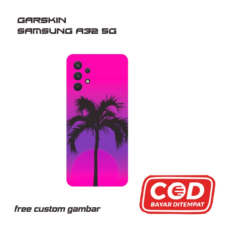 GARSKIN/STICKER HANDPHONE SAMSUNG A32 5G CUSTOM