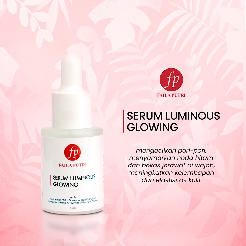 SERUM LUMINOUS FAILA PUTRI BRIGHTENING SERUM GLOWING FP BPOM