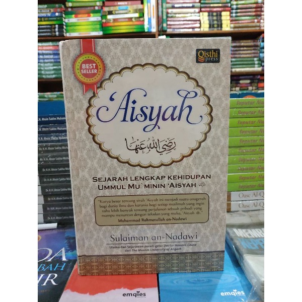 [Original] Buku Aisyah Sejarah Lengkap Kehidupan Ummul Mukminin Aisyah by Sulaiman An Nadawi