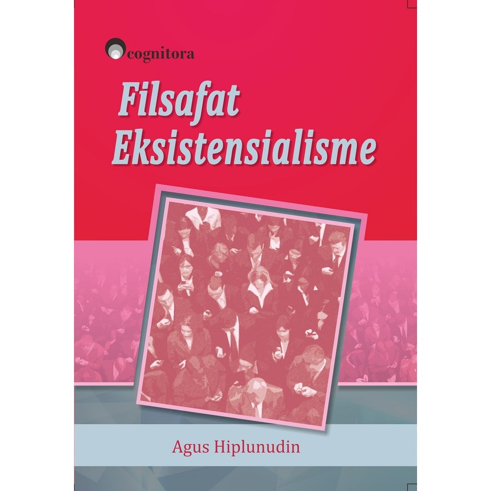 FILSAFAT EKSISTENSIALISME - Agus Hiplunudin