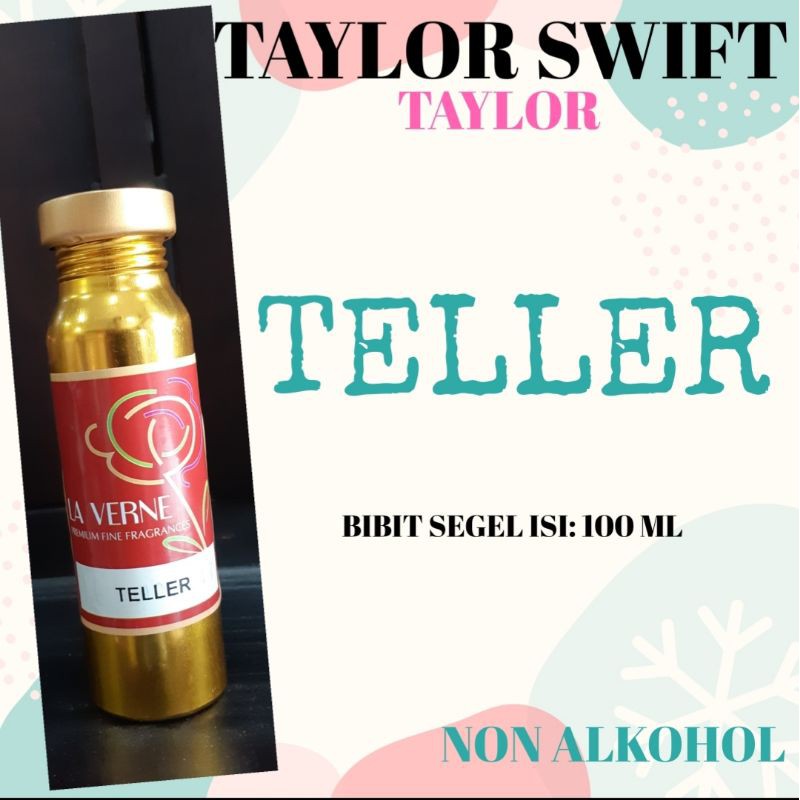 BIBIT PARFUM TAYLOR SWIFT- TAYLOR- TELLER LAVERNE