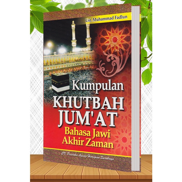 Kumpulan Khutbah Jumat Bahasa Jawi Akhir Zaman