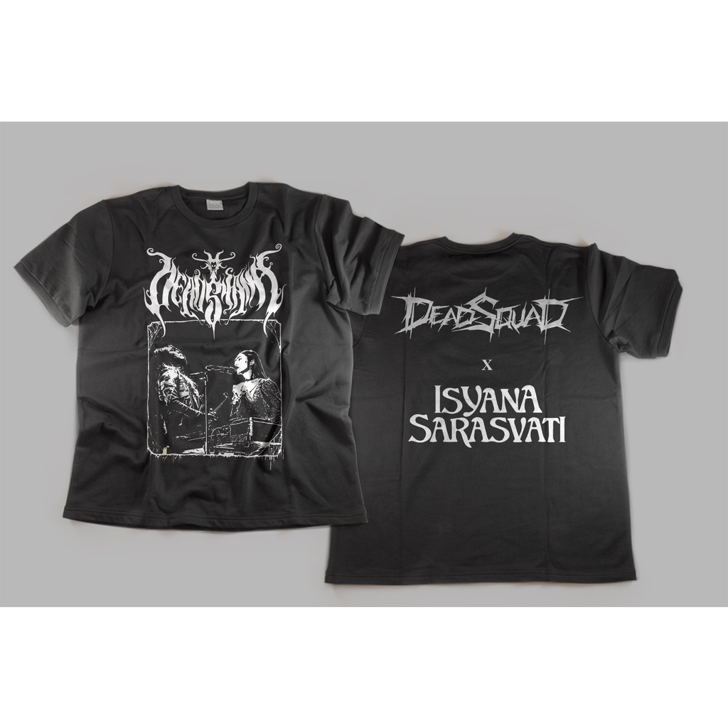 borongan Kaos Tshirt Band / DEADSQUAD x ISYANA 100pcs