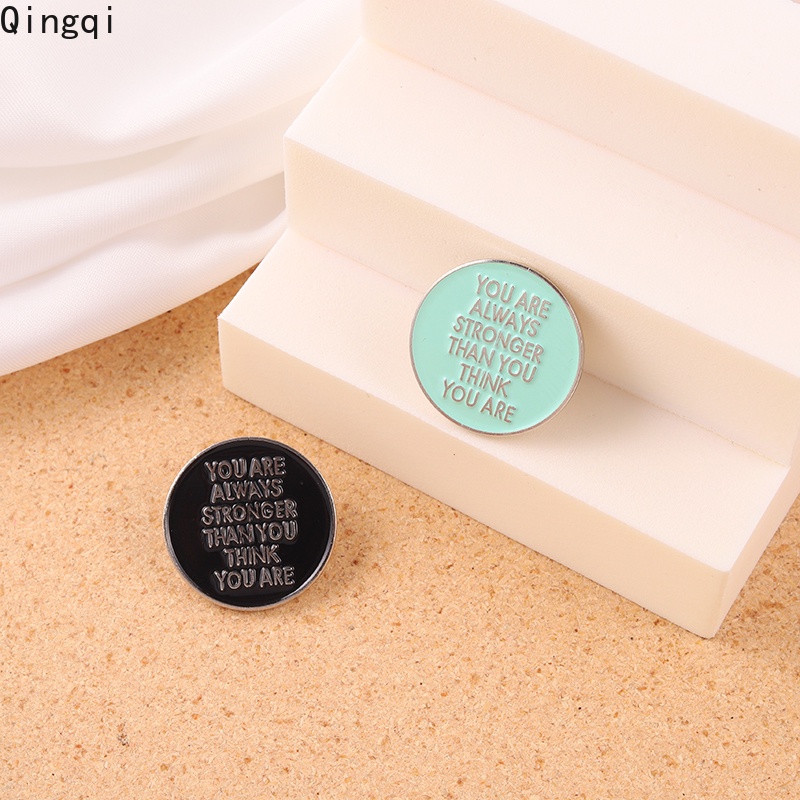 Bros Pin Enamel Desain Kutipan You Are Always Stronger Than You Untuk Hadiah