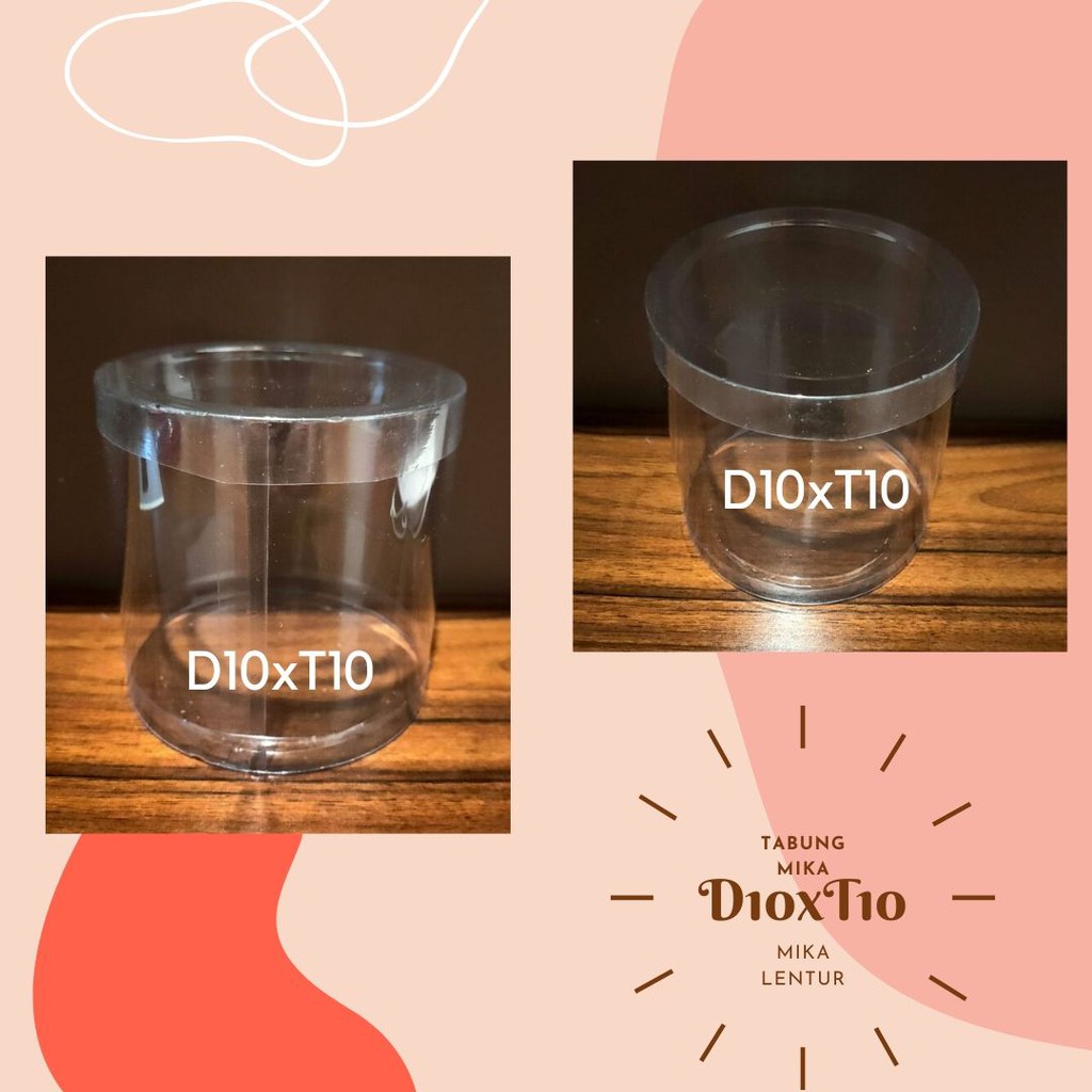 Tabung Mika Plastik Uk. D10xT10 toples kemasan mika lentur untuk kue atau souvenir isi 12pcs Toples