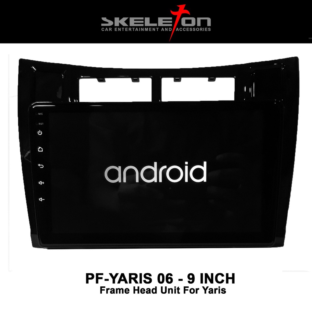 FRAME HEAD UNIT ANDROID 9 INCH TOYOYA YARIS 2006 UP