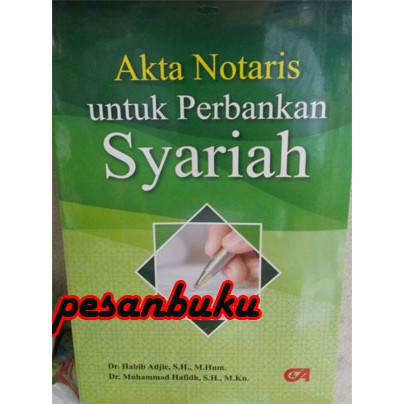 

Buku Akta Notaris Untuk Perbankan Syariah Habib Adjie