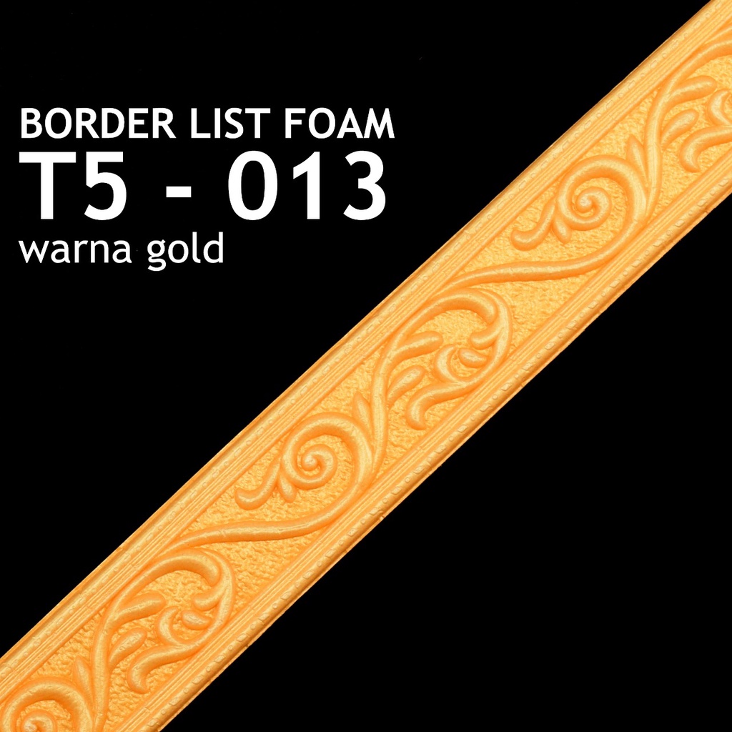 LIST BORDER FOAM 3D LIS WALLPAPER BORDER STICKER-T5-013 - GOLD