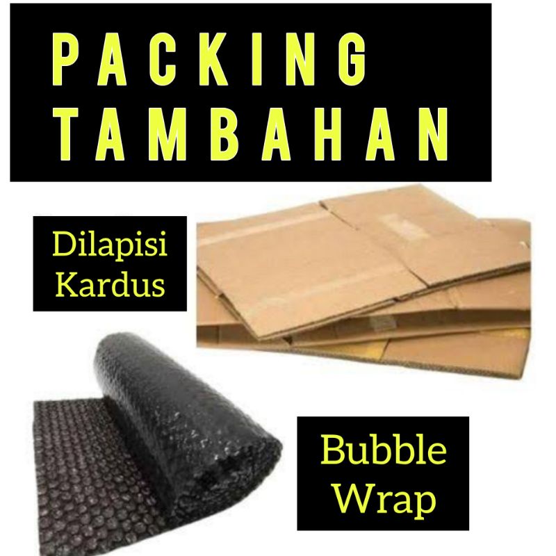 

bubble warp packingan tambahan