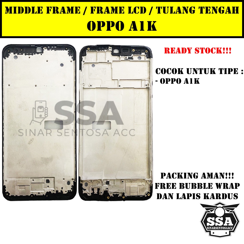 Tulang Tengah Middle Frame LCD Oppo A1K Original 100% Tulang Casing Bezel Bezzel Bazel Handphone HP Ori Original Awet A1k A1 k