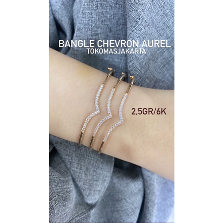 Gelang Bangle Aurel Chevron 6K ll 2,5 Gram ll DM 5,6