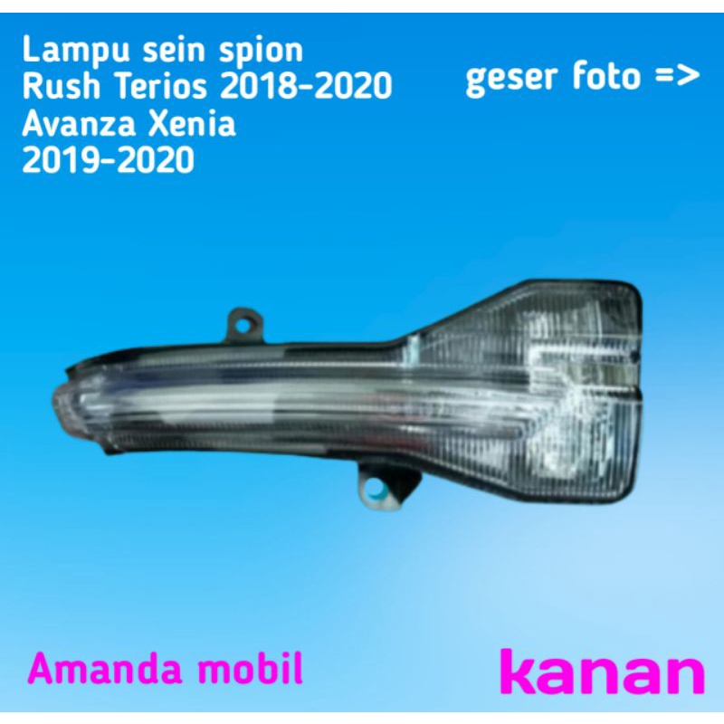 Lampu sein spion Rush Terios 2018-2020 Avanza Xenia 2019-2020 sebelah kanan.