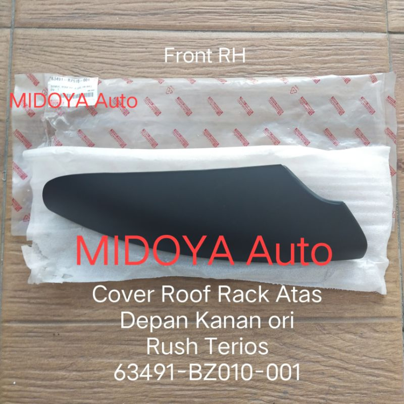 Cover Roof Rack Atas Rush Terios ori 1pc Front RH 63491-BZ010-001  Front LH 63492-BZ010-001  Rear  R