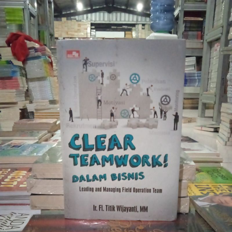 OBRAL BUKU BACAAN MOTIVASI / PENGEMBANGAN DIRI / INSPIRASI PART 3-CLEAR TEAMWORK