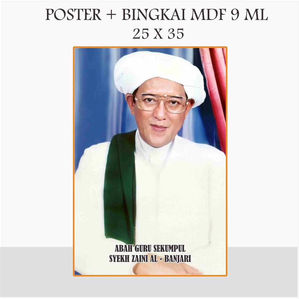 POSTER POTO ABAH GURU SEKUMPUL BINGKAI FOTO ABAH GURU SEKUMPUL 25 X 35