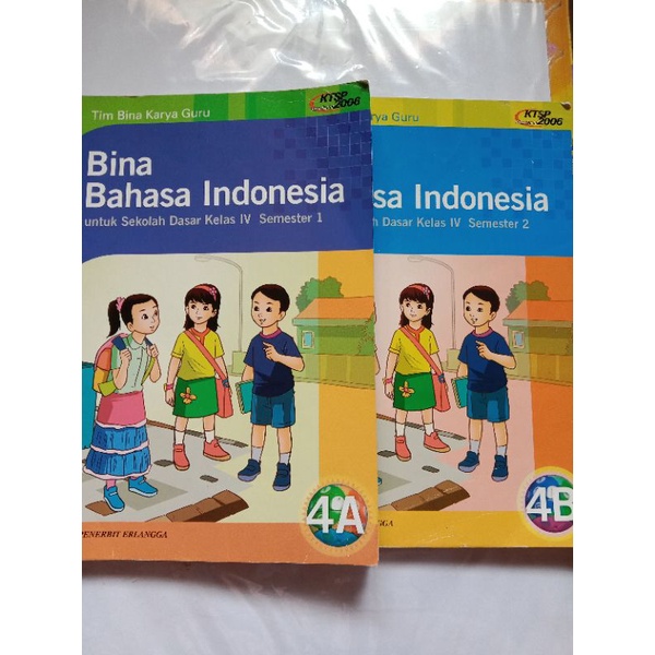 BINA BAHASA INDONESIA UNTUK SD 4A DAN 4B  SEMESTER 1 DAN SEMESTER 2