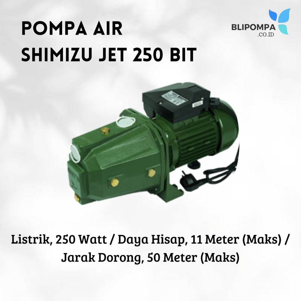 Pompa Air Sumur Semi Jet Pump Shimizu Jet 250 BIT / Mesin Pompa Air Semi Jet Pump Shimizu Jet 250 BIT 250 Watt