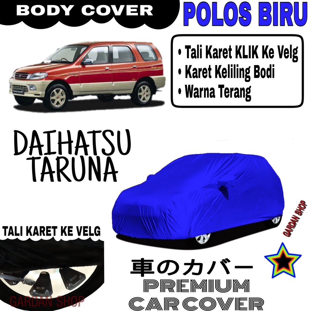 Sarung Mobil DAIHATSU TARUNA Polos BIRU Body Cover Penutup Body Taruna PREMIUM Biru