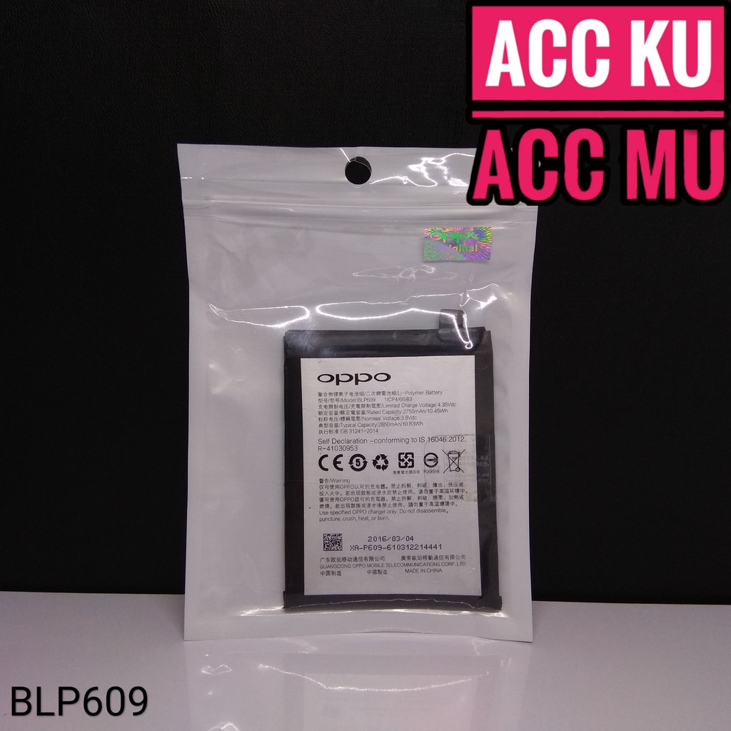 BATERAI OPPO R9 BATERAI OPPO F1 PLUS BATTERY OPPO BLP609 F1 PLUS R9 BLP 609 ORIGINAL