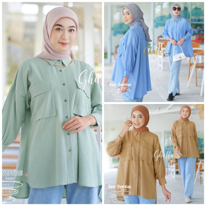 Blouse Kekinian Gani Oversize Ghaffa The Label Original