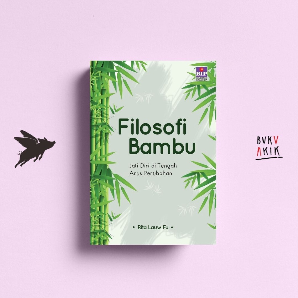 Filosofi Bambu - Rita Lauw Fu