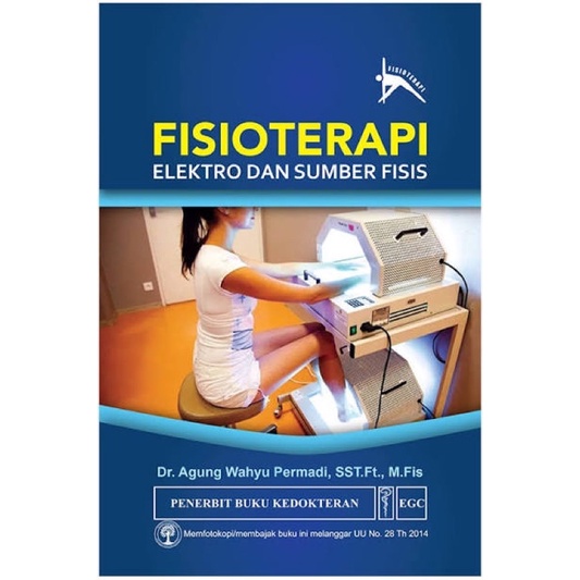 Jual [ Original ] Buku FISIOTERAPI ELEKTRO DAN SUMBER FISIS - Dr Agung ...