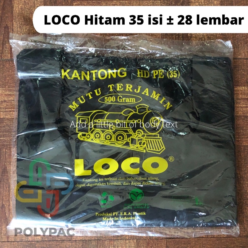 

Kantong Plastik LOCO Hitam Tebal [ Ukuran 35 ] Berat 500 gram
