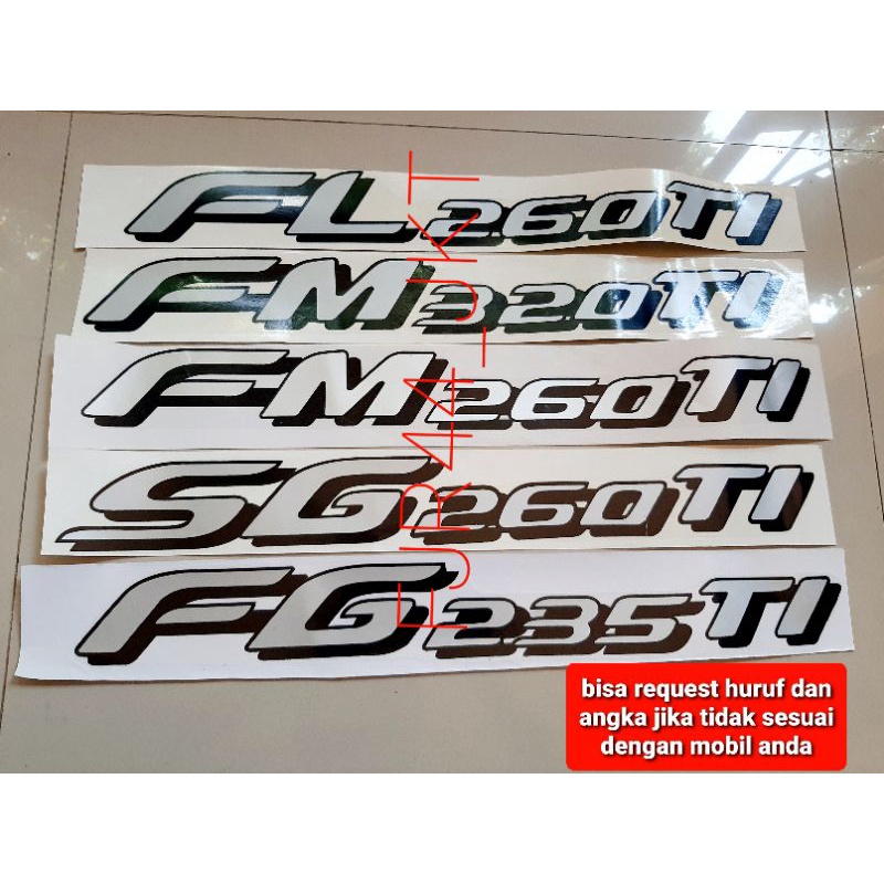 stiker hino 500 lohan/ tulisan fl 260 ti, fm 320 ti, fm 260 ti, sg 260 ti, fg 235 ti