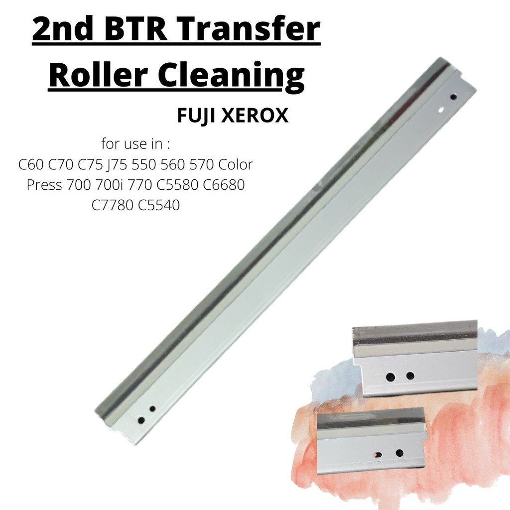 2nd BTR  Transfer Roller Cleaning Blade Fuji Xerox Color Press 700 700i  C5580 C6680 C7780 C5540