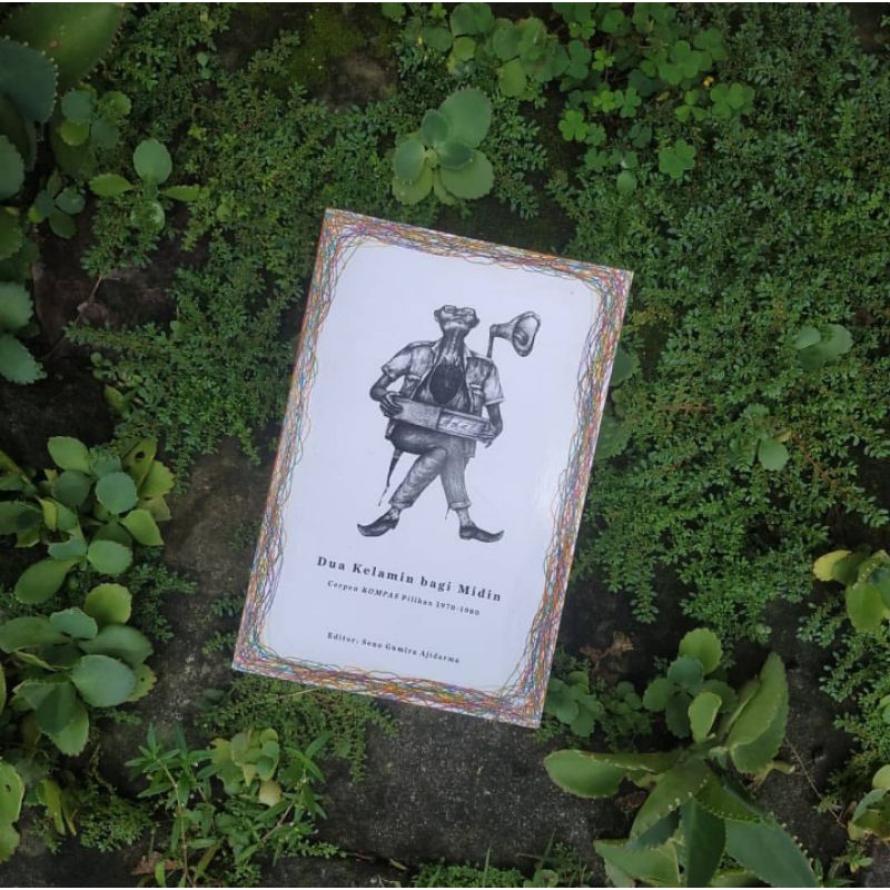 Dua Kelamin Bagi Midin Cerpen Pilihan Kompas 1970-1980