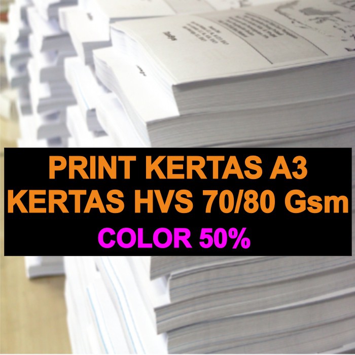 

Print A3 Color 50% Kertas HVS 70/80 Gsm